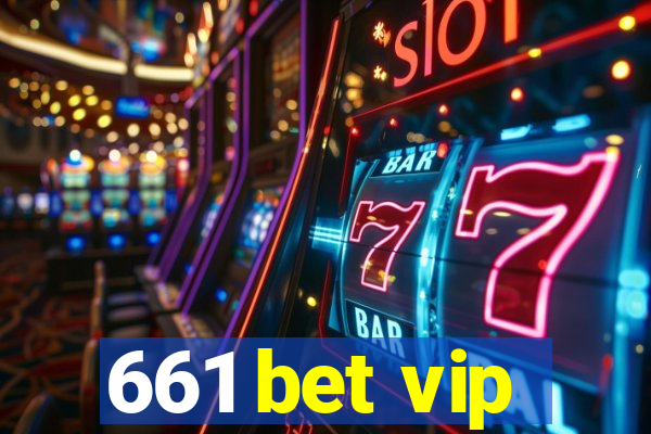 661 bet vip